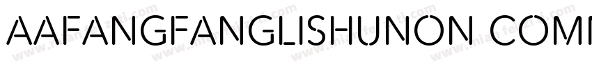 AaFangfanglishuNon CommercialUse字体转换